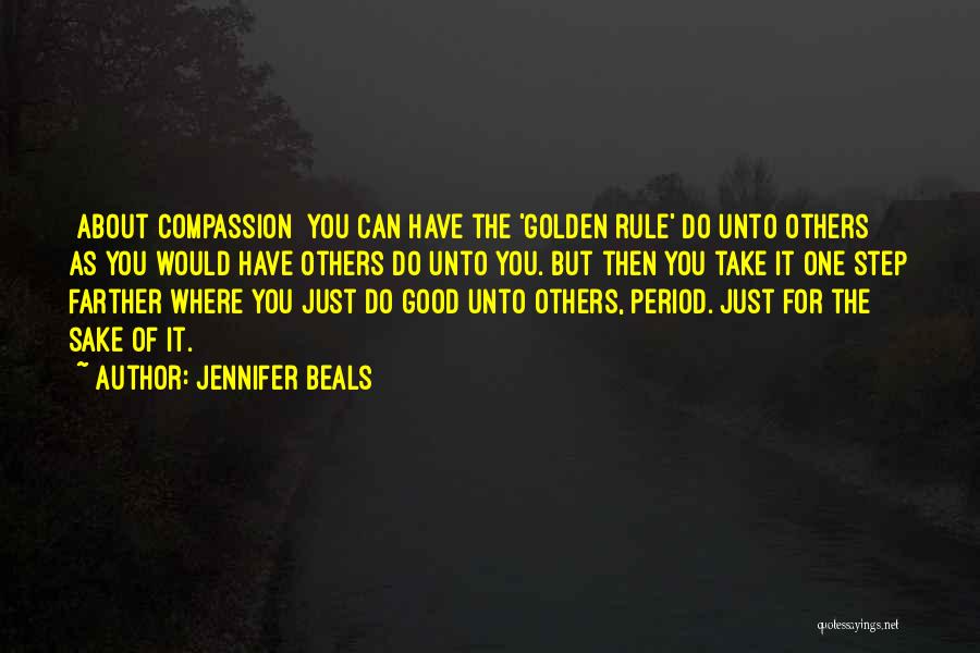 Do Good Unto Others Quotes By Jennifer Beals