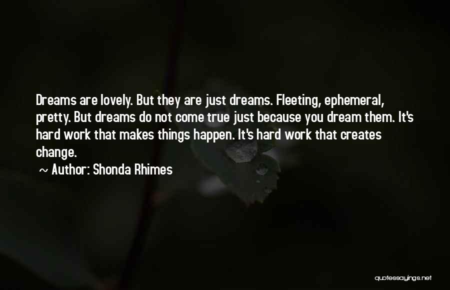 Do Hard Things Quotes By Shonda Rhimes