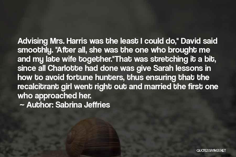Do Her Right Quotes By Sabrina Jeffries