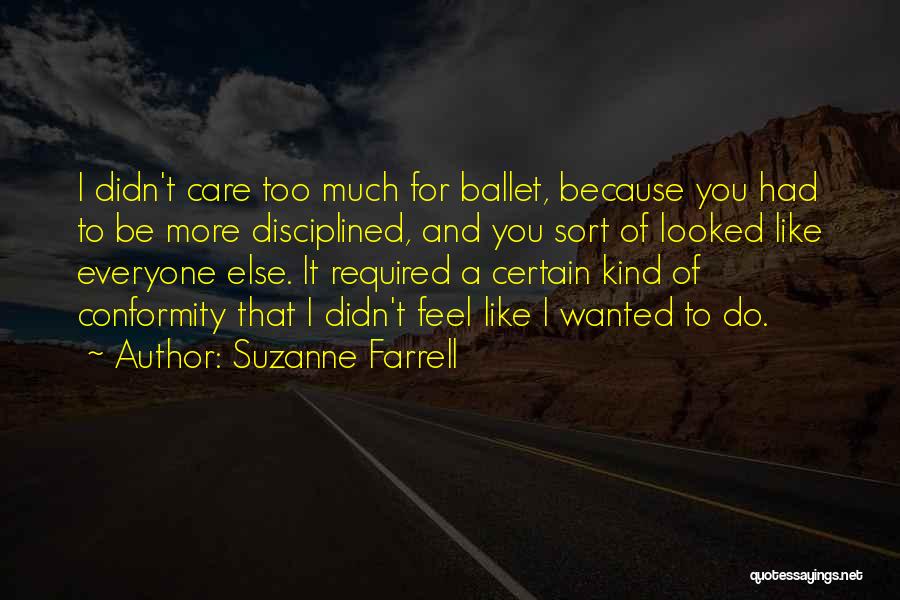 Do I Care Too Much Quotes By Suzanne Farrell