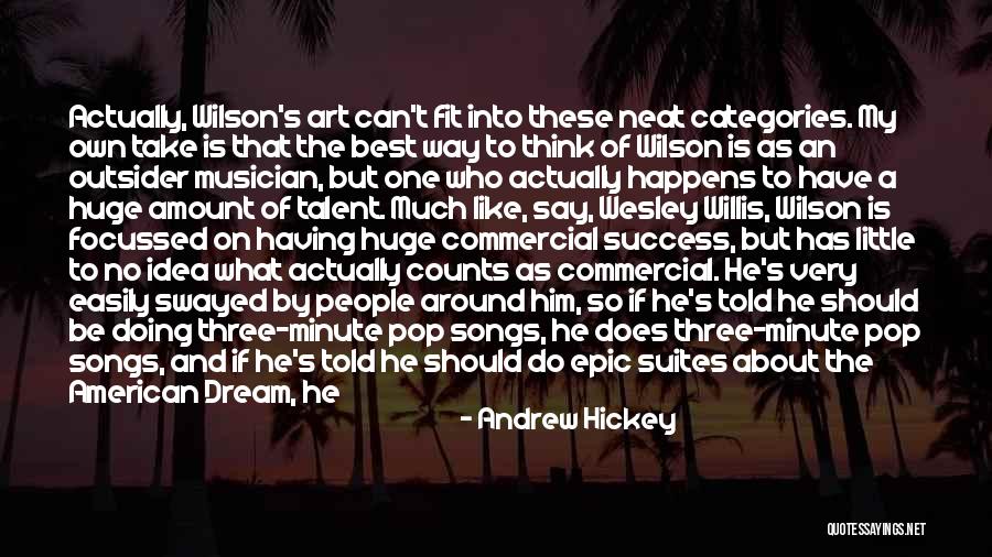 Do I Like Him Quotes By Andrew Hickey