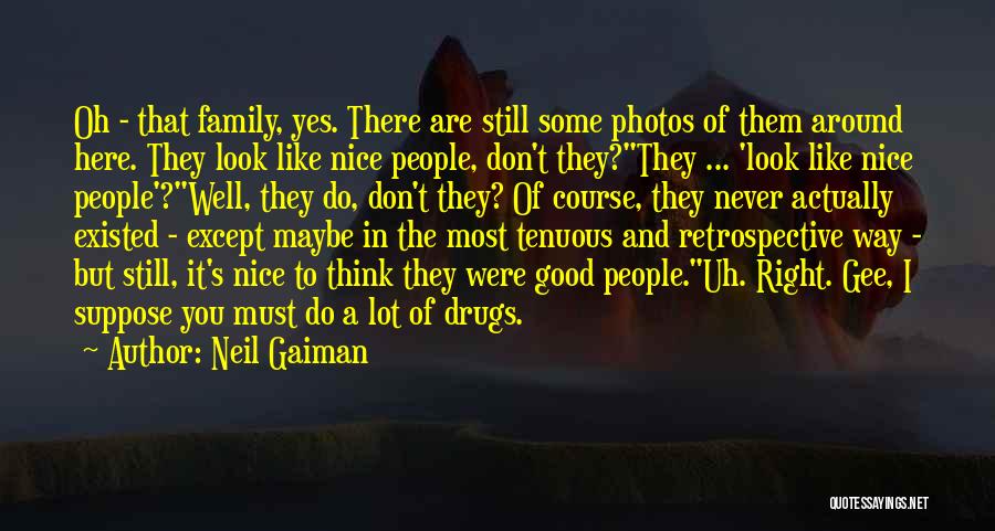 Do I Look Good Quotes By Neil Gaiman