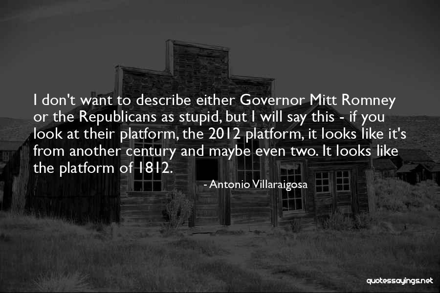 Do I Look Like I'm Stupid Quotes By Antonio Villaraigosa