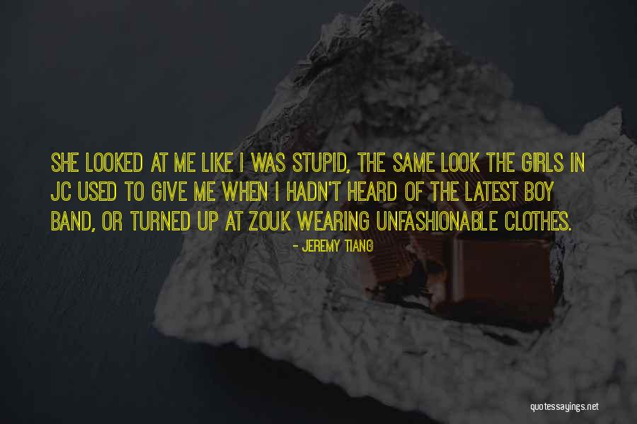 Do I Look Like I'm Stupid Quotes By Jeremy Tiang Do I Look Like I'm Stupid Quotes By Jeremy Tiang