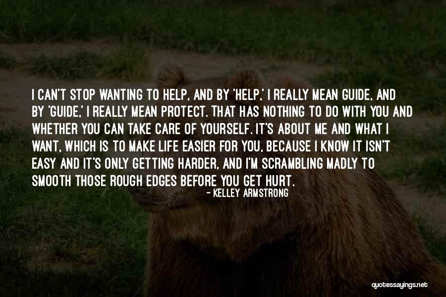 Do I Really Care Quotes By Kelley Armstrong Do I Really Care Quotes By Kelley Armstrong