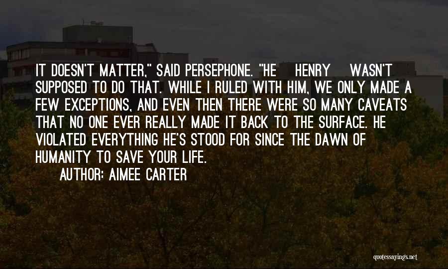 Do I Really Matter Quotes By Aimee Carter