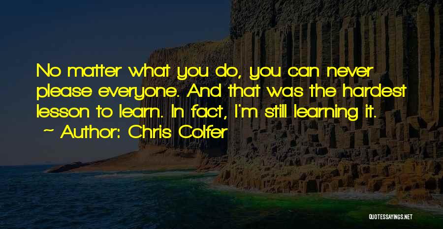 Do I Still Matter To You Quotes By Chris Colfer