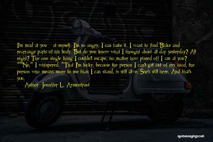 Do I Still Matter To You Quotes By Jennifer L. Armentrout