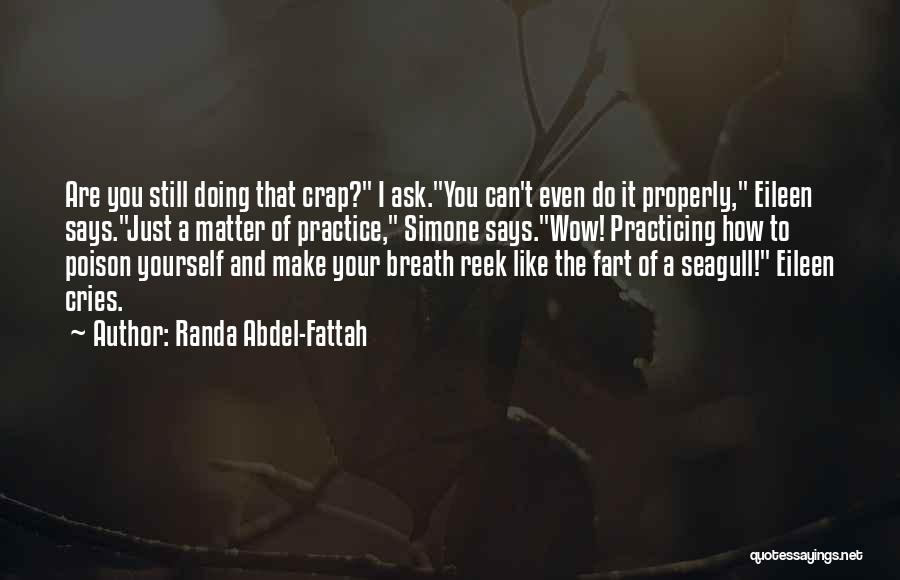 Do I Still Matter To You Quotes By Randa Abdel-Fattah