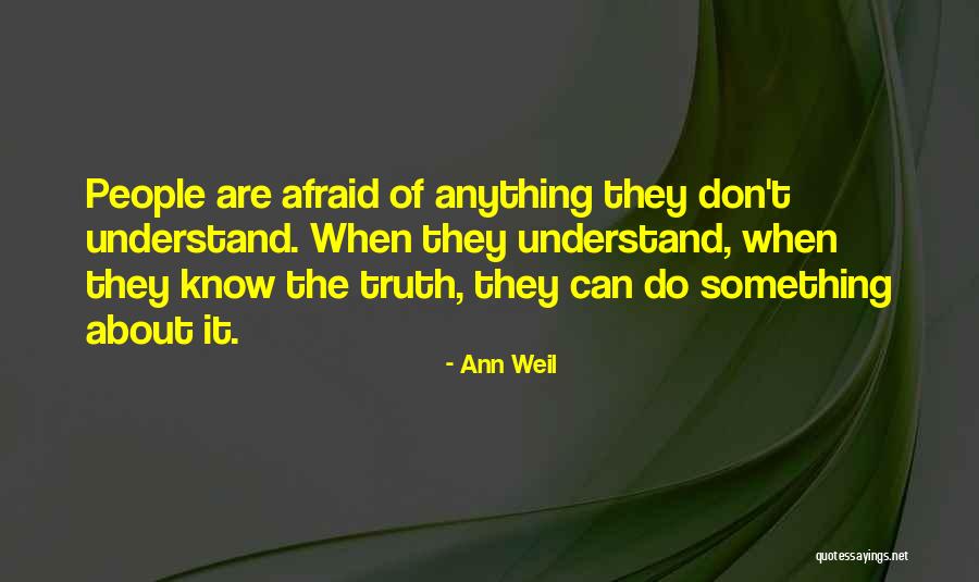 Do It Afraid Quotes By Ann Weil Do It Afraid Quotes By Ann Weil