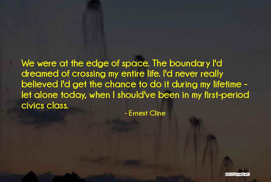 Do It Alone Quotes By Ernest Cline