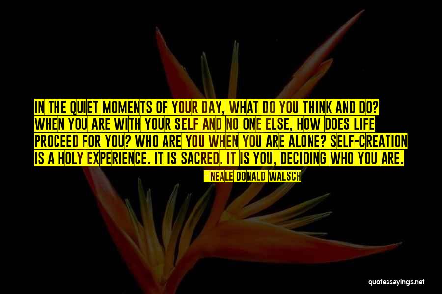 Do It Alone Quotes By Neale Donald Walsch