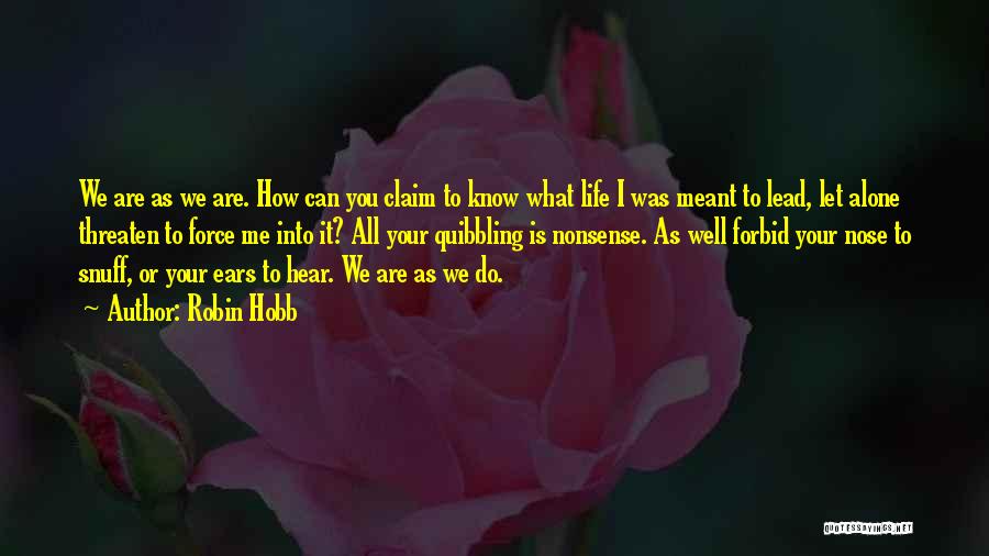 Do It Alone Quotes By Robin Hobb