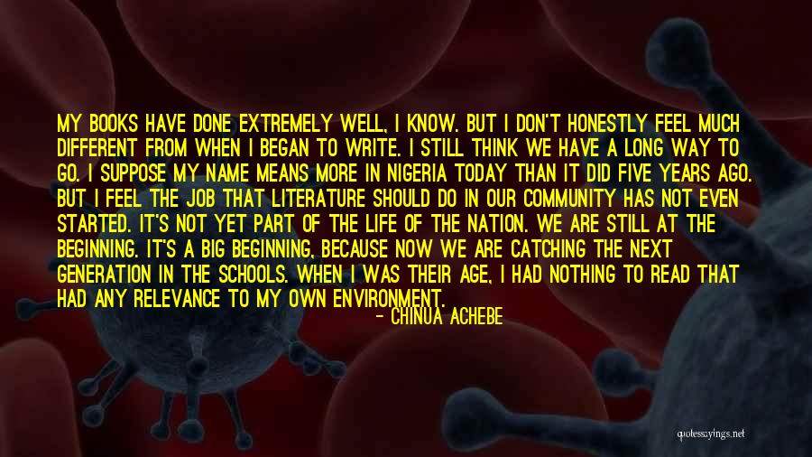Do It At Any Age Quotes By Chinua Achebe Do It At Any Age Quotes By Chinua Achebe