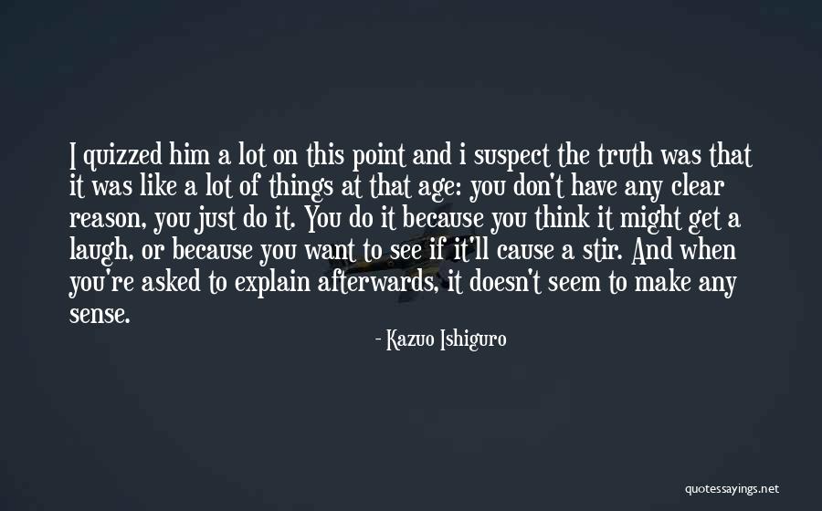 Do It At Any Age Quotes By Kazuo Ishiguro Do It At Any Age Quotes By Kazuo Ishiguro