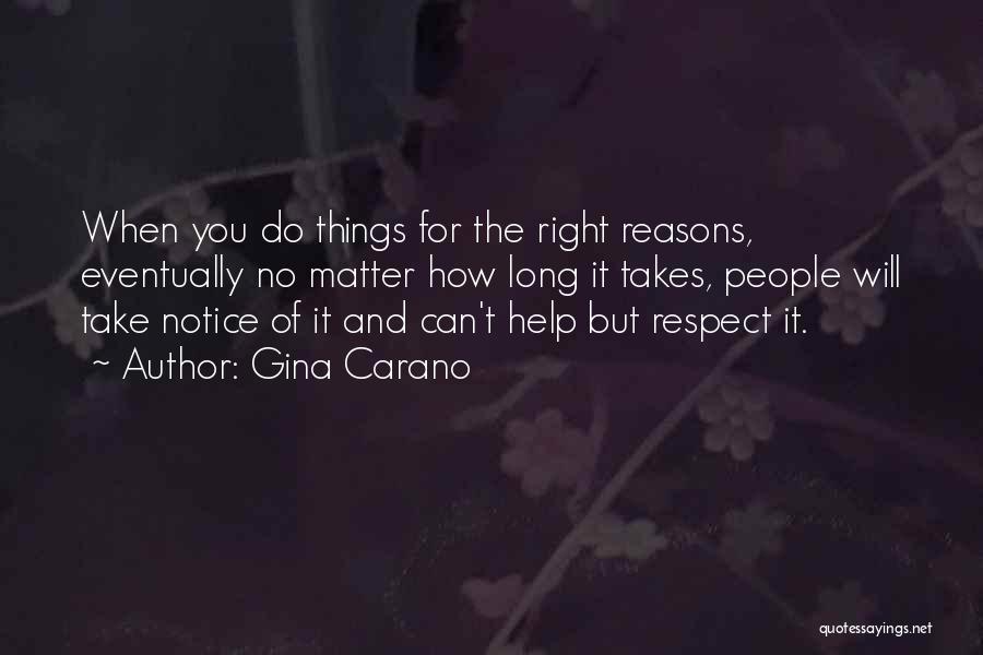 Do It For The Right Reasons Quotes By Gina Carano