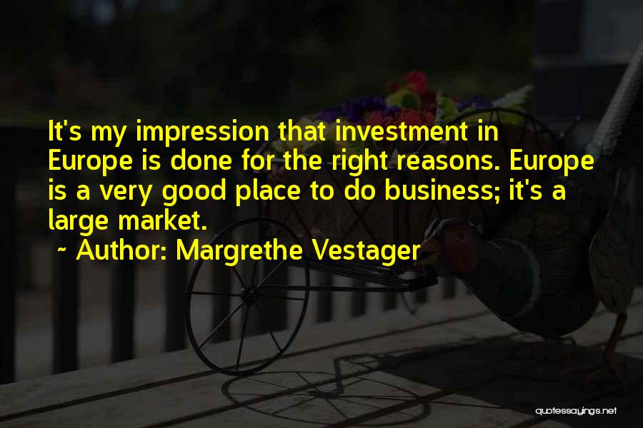 Do It For The Right Reasons Quotes By Margrethe Vestager