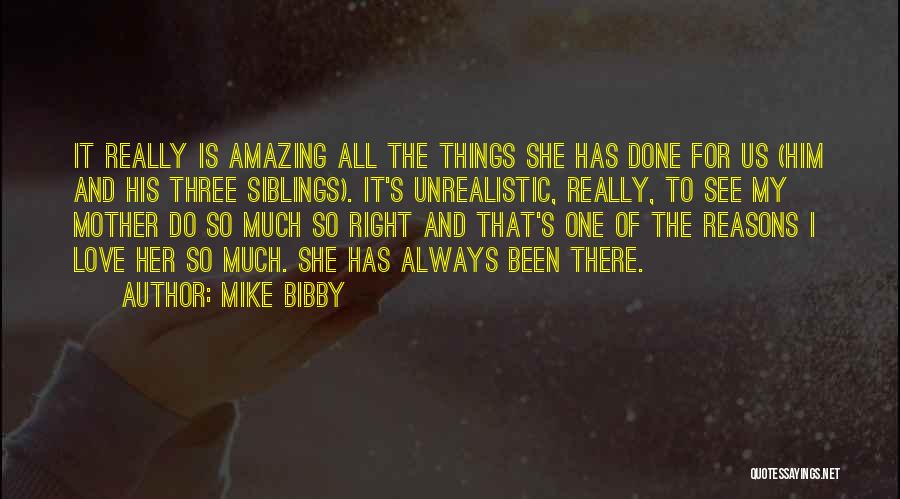 Do It For The Right Reasons Quotes By Mike Bibby
