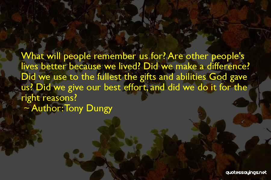 Do It For The Right Reasons Quotes By Tony Dungy