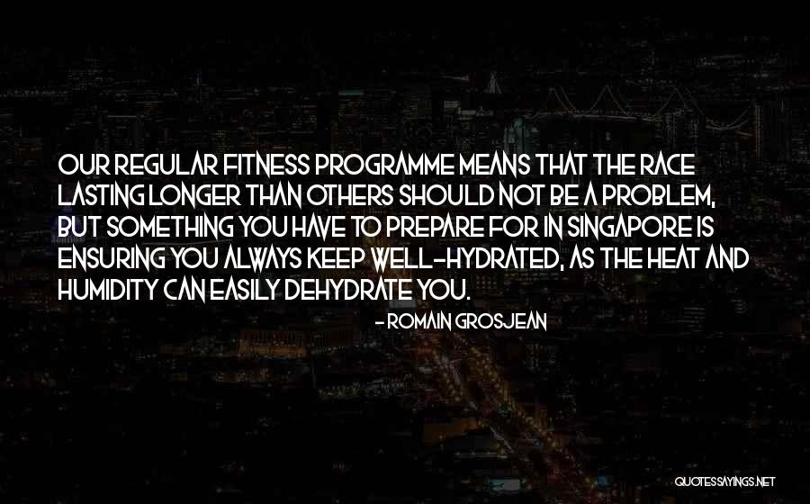 Do It For Yourself Fitness Quotes By Romain Grosjean