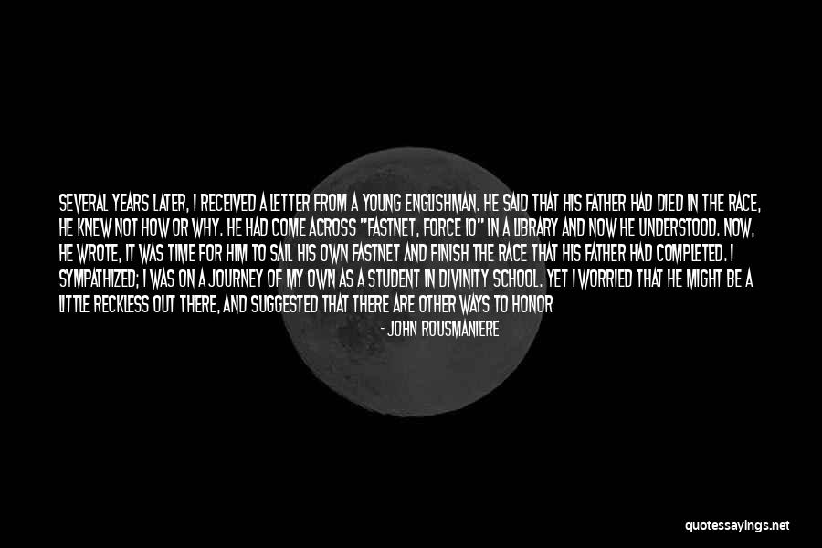 Do It Now Not Later Quotes By John Rousmaniere Do It Now Not Later Quotes By John Rousmaniere