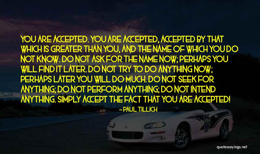 Do It Now Not Later Quotes By Paul Tillich Do It Now Not Later Quotes By Paul Tillich