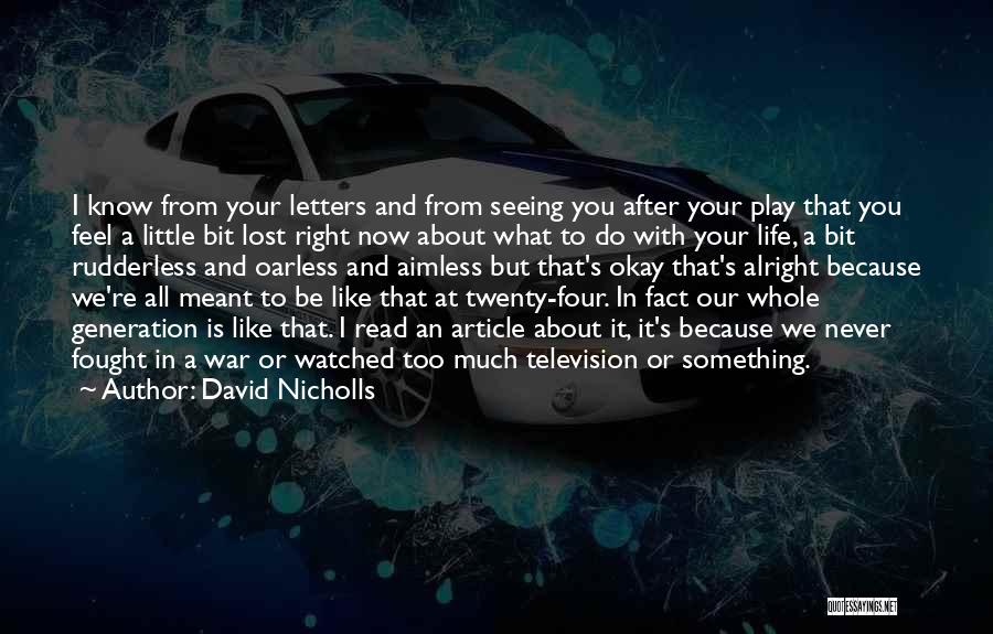 Do It Now Or Never Quotes By David Nicholls