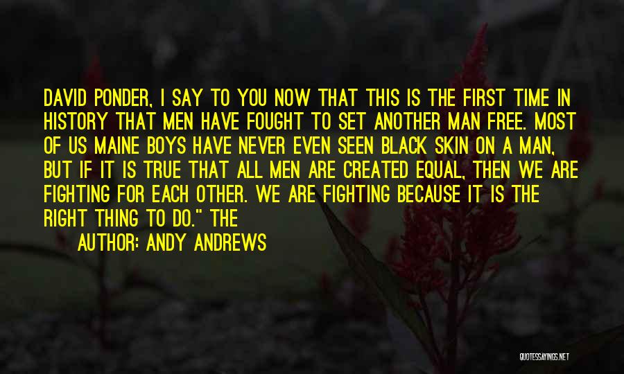 Do It Right First Time Quotes By Andy Andrews