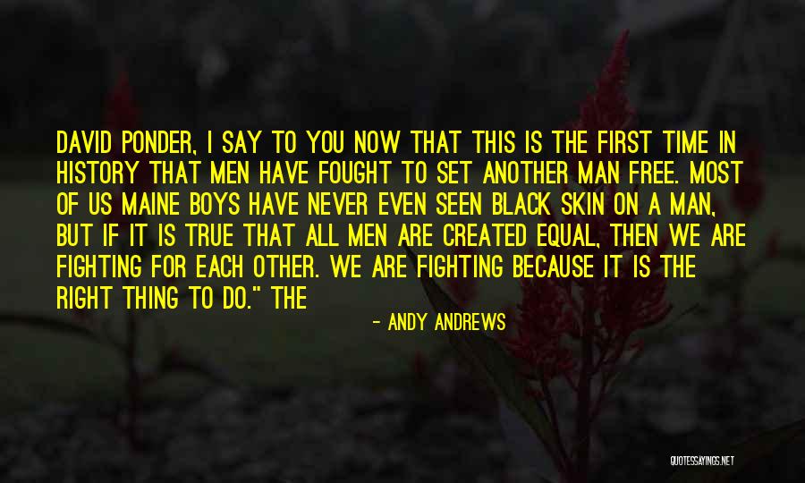 Do It Right First Time Quotes By Andy Andrews