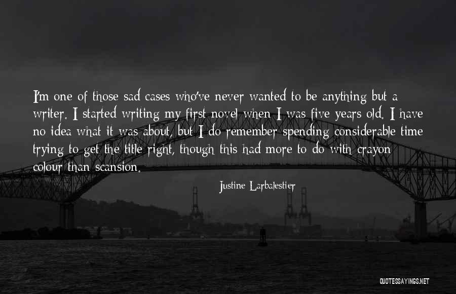 Do It Right First Time Quotes By Justine Larbalestier Do It Right First Time Quotes By Justine Larbalestier