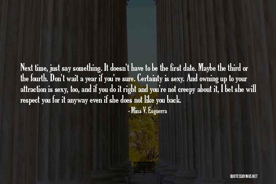 Do It Right First Time Quotes By Mina V. Esguerra Do It Right First Time Quotes By Mina V. Esguerra
