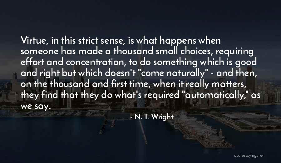 Do It Right First Time Quotes By N. T. Wright