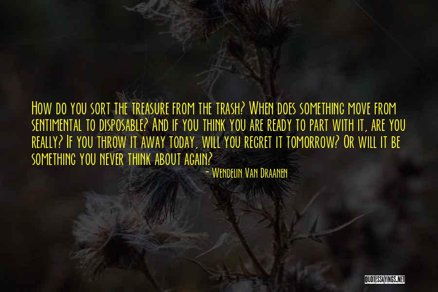 Do It Today Quotes By Wendelin Van Draanen