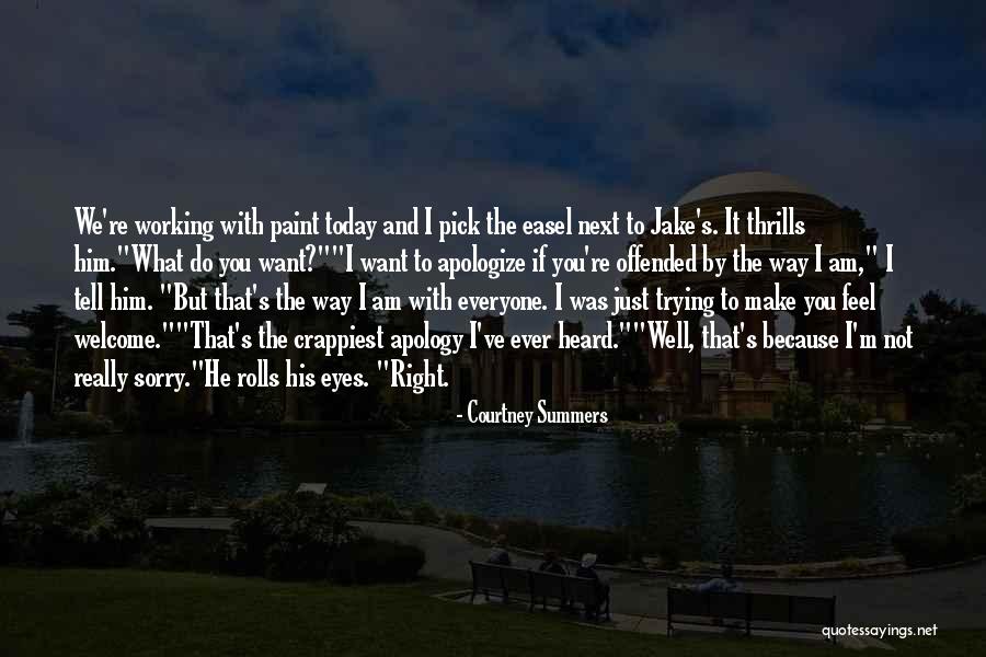 Do It Well Today Quotes By Courtney Summers Do It Well Today Quotes By Courtney Summers