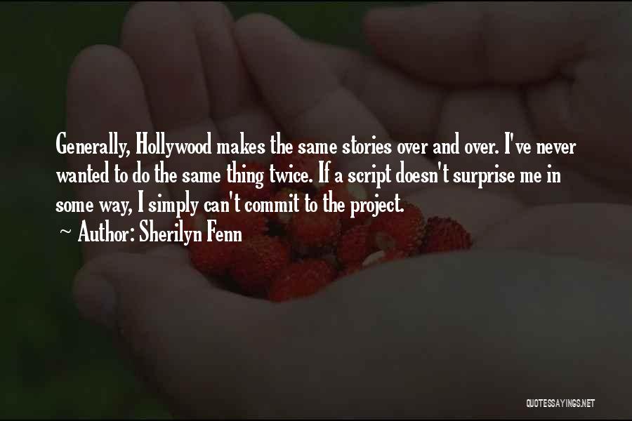 Do It Yourself Project Quotes By Sherilyn Fenn