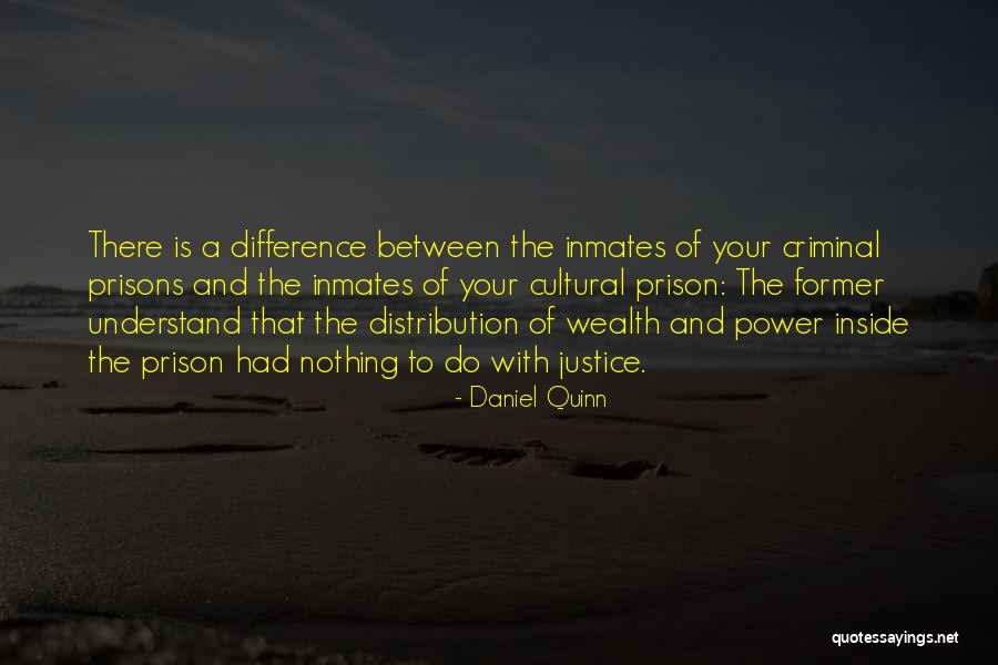 Do Justice Quotes By Daniel Quinn Do Justice Quotes By Daniel Quinn
