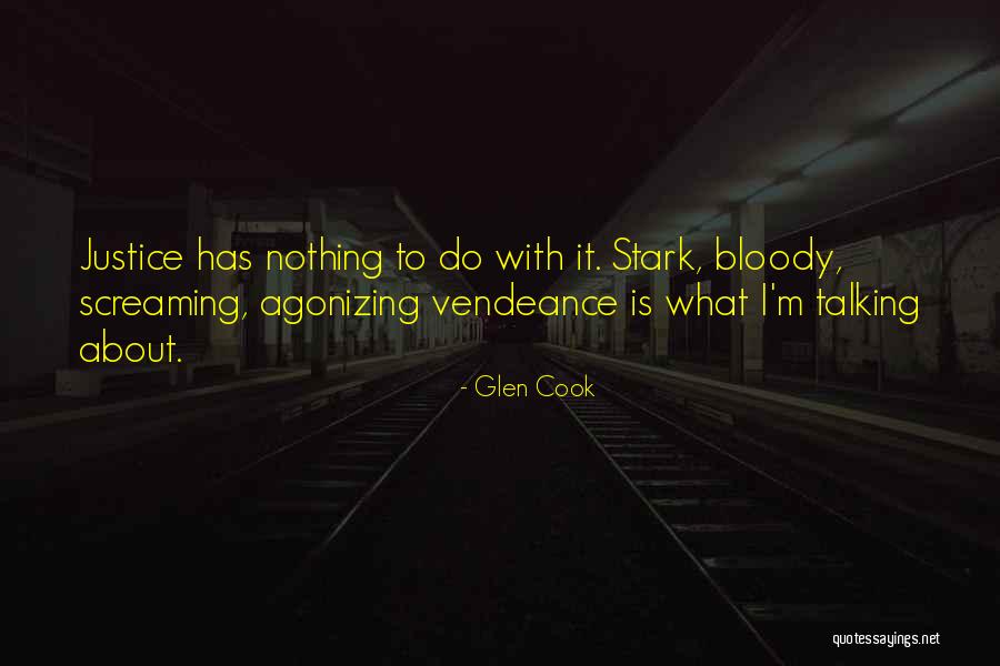 Do Justice Quotes By Glen Cook Do Justice Quotes By Glen Cook