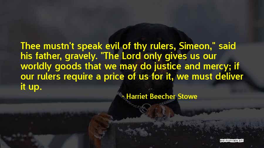 Do Justice Quotes By Harriet Beecher Stowe