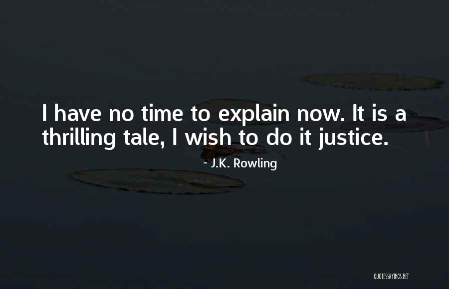 Do Justice Quotes By J.K. Rowling