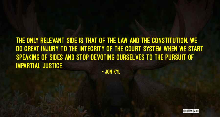 Do Justice Quotes By Jon Kyl