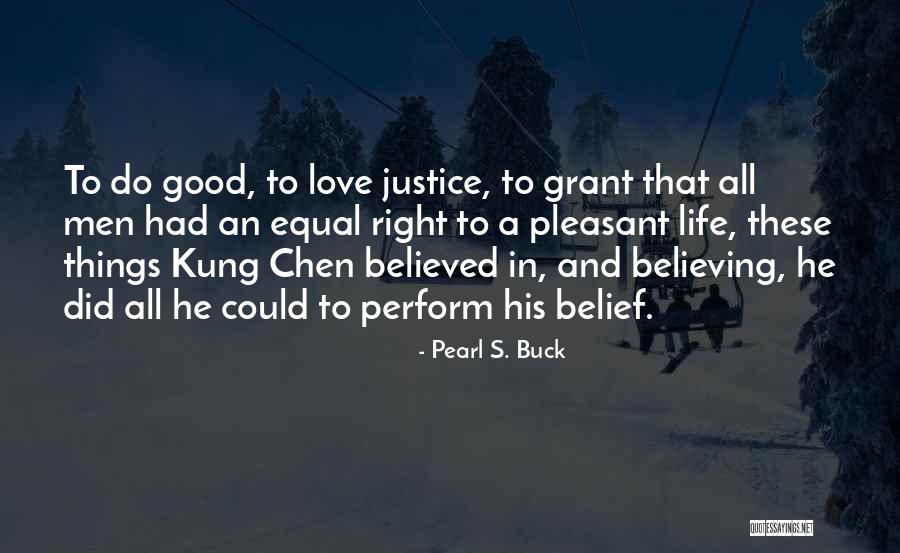 Do Justice Quotes By Pearl S. Buck Do Justice Quotes By Pearl S. Buck