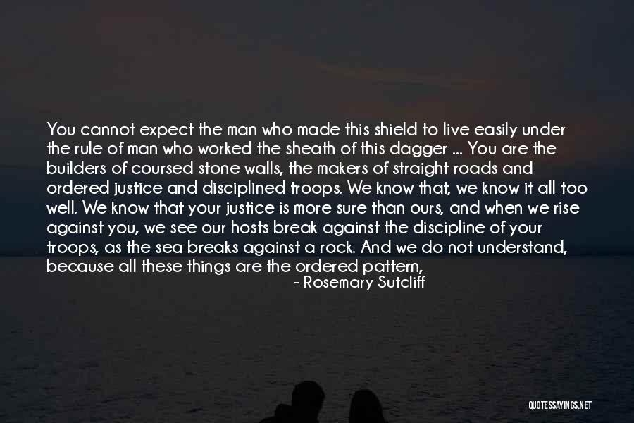 Do Justice Quotes By Rosemary Sutcliff Do Justice Quotes By Rosemary Sutcliff