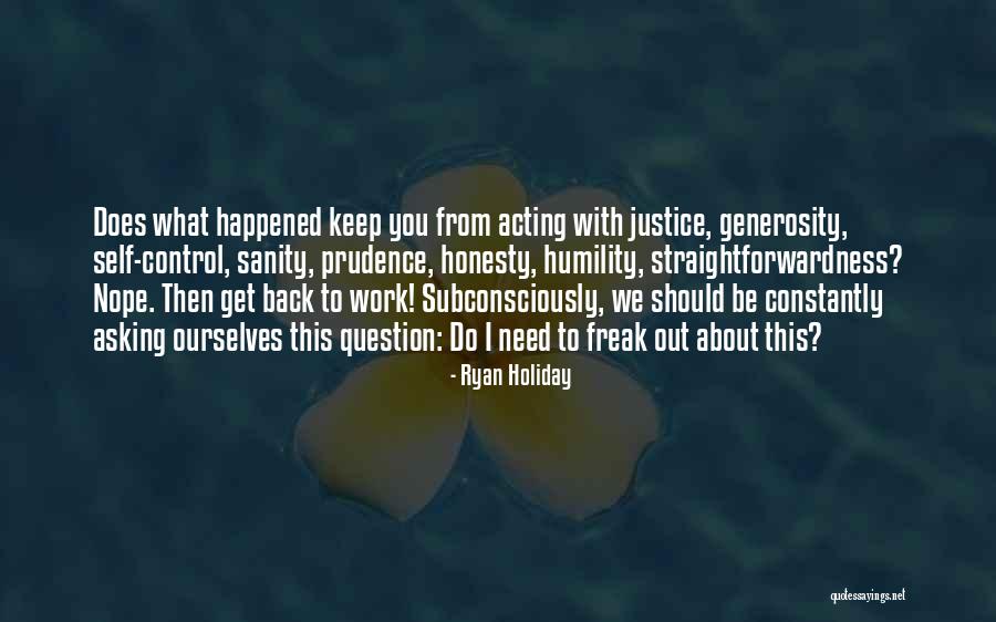 Do Justice Quotes By Ryan Holiday Do Justice Quotes By Ryan Holiday