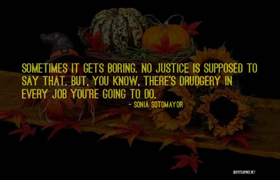 Do Justice Quotes By Sonia Sotomayor Do Justice Quotes By Sonia Sotomayor