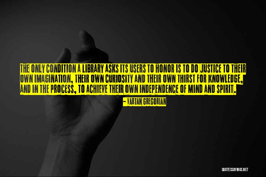 Do Justice Quotes By Vartan Gregorian Do Justice Quotes By Vartan Gregorian