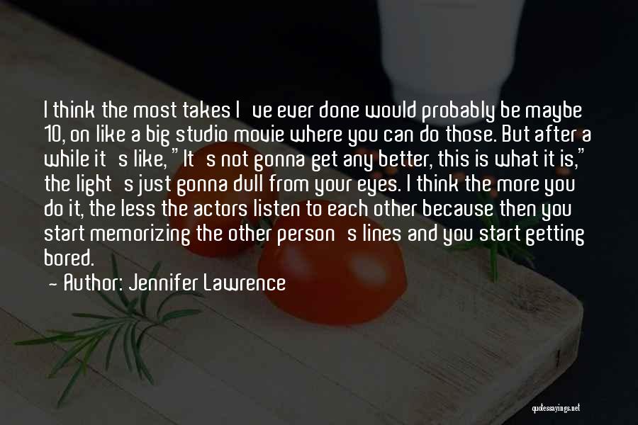 Do Less Get More Quotes By Jennifer Lawrence