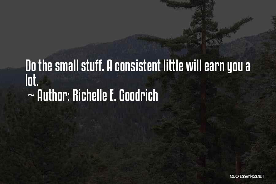 Do Little Things Quotes By Richelle E. Goodrich