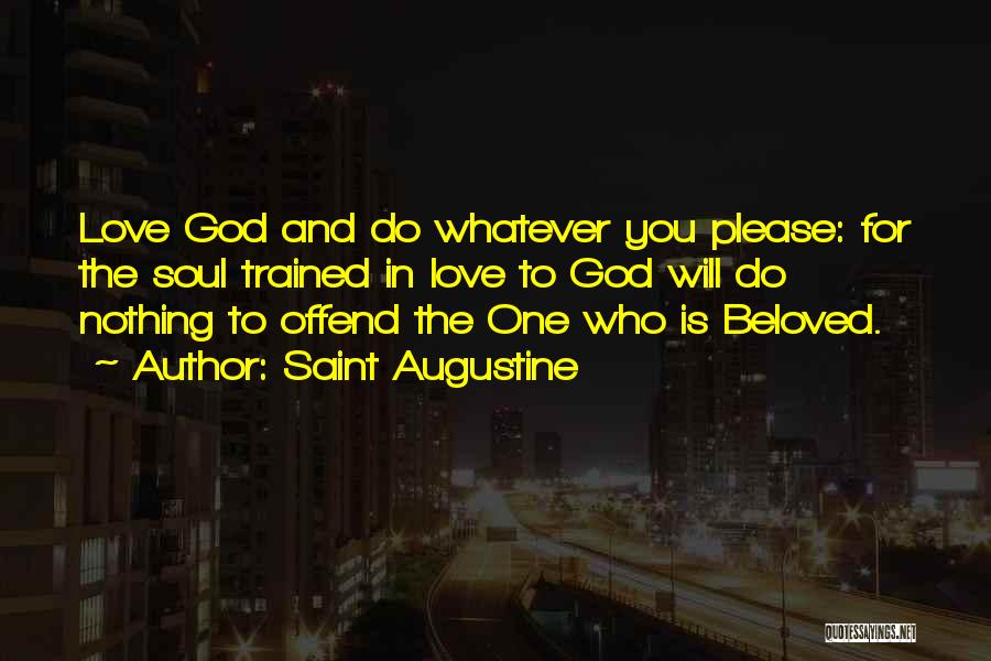 Do Love You Quotes By Saint Augustine