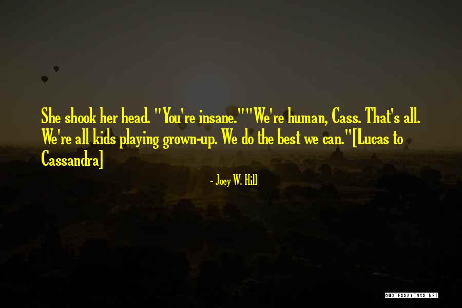 Do Lucas Quotes By Joey W. Hill Do Lucas Quotes By Joey W. Hill