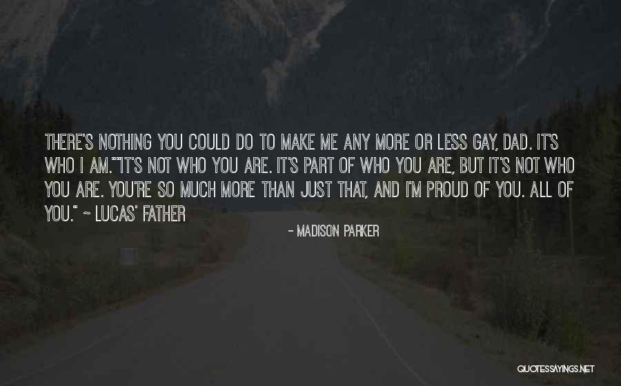 Do Lucas Quotes By Madison Parker Do Lucas Quotes By Madison Parker